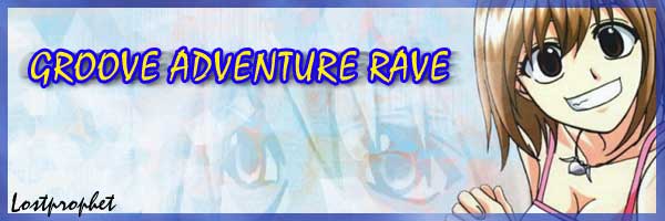 Groove Adventure Rave Anime Episodes 1 5